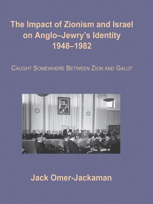 cover image of The Impact of Zionism and Israel on Anglo-Jewry's Identity, 1948-1982